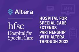 Hospital for Special Care Extends Partnership with Altera Digital Health Through 2032